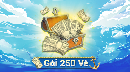 Gói nạp Gói 250 Vé